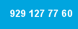 929 127 77 60